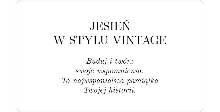 Jesień w stylu Vintage